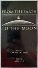From The Earth To The Moon 1 & 2 - VHS