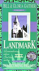 Bill & Gloria Gaither Landmark: Remembering Where God Has Met Us - VHS